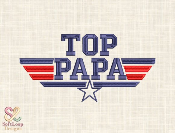 Top Papa Machine Embroidery Design
